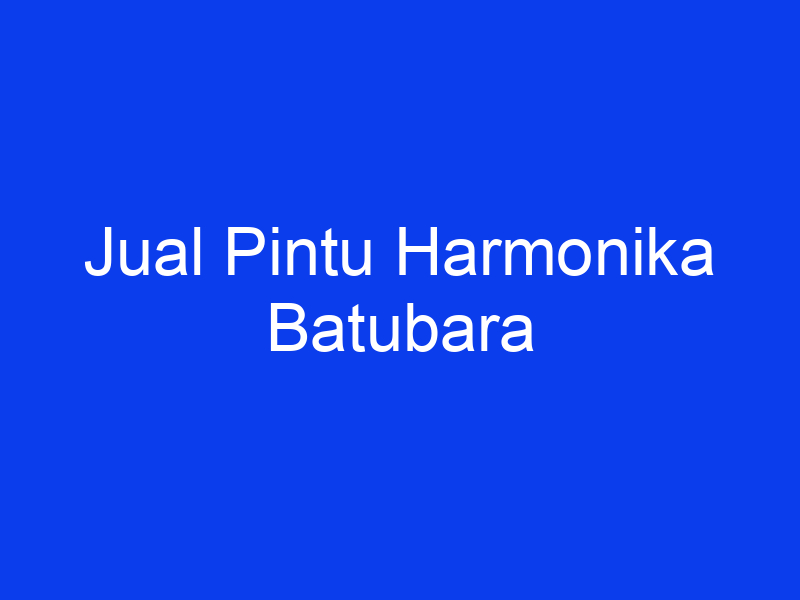 Jual Pintu Harmonika Batubara